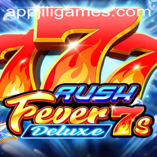 RushFever7sDeluxe: A Thrilling Slot Game Experience by JiliGames